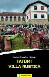 Tatort Villa Rustica : Schwabenkrimi (Schwabenkrimi) （2019. 300 S. 19 cm）