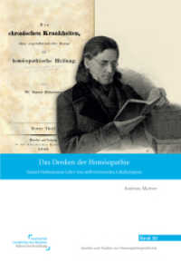Das Denken der Hom&ouml;opathie : Samuel Hahnemanns Lehre vom lokalen Stellvertretersymptom: Ihre Bedeutung f&uuml;r die Klassische Hom&ouml;opathie und die Anthroposophische Medizin (Quellen und Studien zur Hom&ouml;opathiegeschichte)