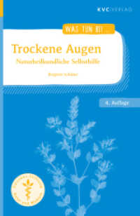 Trockene Augen : Naturheilkundliche Selbsthilfe (Was tun bei) （4., bearb. Aufl.）