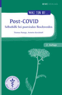 Post-COVID : Selbsthilfe bei postviralen Beschwerden (Was tun bei) （2. Aufl. 2024. IX, 123 S. 16 cm）