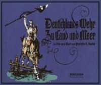 Deutschlands Wehr Zu Land und Meer : Ungekürzte Ausgabe （2018. 36 S. Farbtafeln. 24 x 29.7 cm）