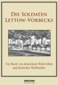 Die Soldaten Lettow-Vorbecks （2019. 128 S. Graustufenbilder. 24 cm）