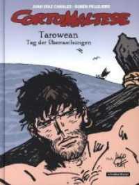 Corto Maltese - Tarowean - Tag der Überraschungen (Corto Maltese 15) （2020. 88 S. 29 cm）