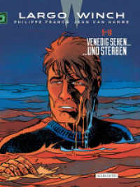 Largo Winch - Doppelband : 9 - 10 Venedig sehen... - ...und sterben (Largo Winch - Doppelband 9 - 10) （2022. 112 S. 32 cm）