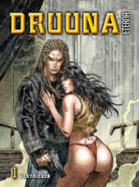 Druuna - Eterna Bd.1 : 1. Vertrieben (Druuna - Eterna 1) （2022. 80 S. 30 cm）