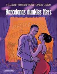 Barcelonas dunkles Herz （2024. 144 S. 30 cm）