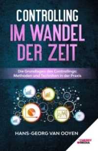 Controlling im Wandel der Zeit : Die Grundlagen des Controllings: Methoden und Techniken in der Praxis
