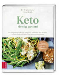 Keto - richtig gesund : Mit ketogener Ernährung erfolgreich abnehmen und Diabetes, Demenz und viele andere Erkrankungen behandeln (376 - ZS Verlag) （3. Aufl. 2020. 192 S. 245.00 mm）