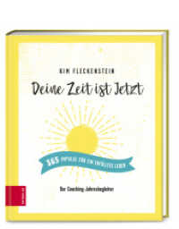 Deine Zeit ist Jetzt - 365 Impulse für ein erfülltes Leben : Der Coaching-Jahresbegleiter (376 - ZS Verlag) （1. Auflage. 2020. 384 S. 185.00 mm）