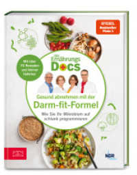 Die Ernährungs-Docs - Gesund abnehmen mit der Darm-fit-Formel : Wie Sie Ihr Mikrobiom auf schlank programmieren - Mit über 70 Rezepten und kleiner Haferkur | SPIEGEL Bestseller Platz 1 （1. Auflage. 2023. 176 S. 118 Abb. 245.00 mm）