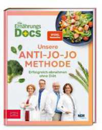Die Ernährungs-Docs - Unsere Anti-Jo-Jo-Methode : Erfolgreich abnehmen ohne Diät （1. Auflage. 2024. 176 S. 148 Abb. 245.00 mm）