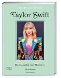 Icons of Style - Taylor Swift : Die Geschichte einer Modeikone (Die kleine Modebibliothek: Stilikonen 2) （1. Auflage. 2024. 224 S. 199.00 mm）