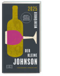 Der kleine Johnson 2025 : Der erfolgreichste Weinführer der Welt （1. Auflage. 2024. 460 S. 44 Abb. 195.00 mm）