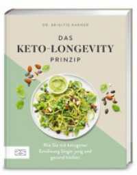 Das Keto-Longevity-Prinzip : Wie Sie mit ketogener Ernährung länger jung und gesund bleiben （1. Auflage. 2025. 176 S. 245.00 mm）