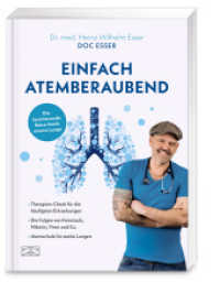 Einfach atemberaubend : Die faszinierende Reise durch unsere Lunge （1. Auflage. 2025. 176 S. 238.00 mm）