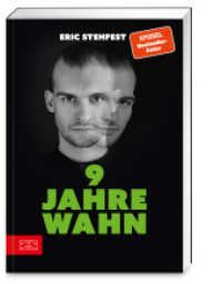 9 Jahre Wahn : Mein Leben mit paranoider Schizophrenie （1. Auflage. 2025. 288 S. 210.00 mm）