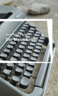 Der blaue Koffer : Ein Werdegang. Aus dem Nachlaß herausgegeben. Nachwort von Alban Nikolai Herbst （2022. 600 S.）