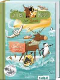 Das Wilde Haus der Tiere - Volle Scholle voraus (Südpol Lesewelt-Entdecker 3) （2020. 96 S. s/w-Illustrationen. 14.8 x 21 cm）