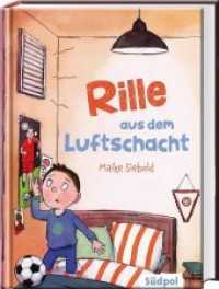 Rille aus dem Luftschacht : Besonderes Kinderbuch über den Wert von Freundschaft und Familie ab 8 Jahre für Mädchen und Jungen （2020. 176 S. 40 Abb. 21 cm）