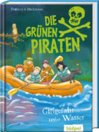 Die Grünen Piraten - Giftgefahr unter Wasser (Die Grünen Piraten 3) （2023. 144 S. mit s/w-Illustrationen. 20.5 cm）