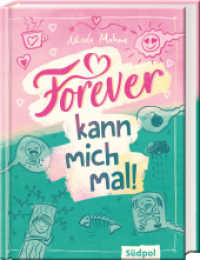 Forever kann mich mal （2023. 208 S. 21 cm）