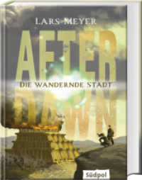After Dawn - Die wandernde Stadt (After Dawn 2) （2023. 368 S. 20.5 cm）