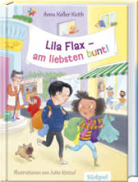 Lila Flax - am liebsten bunt! : Turbulente Schul- und Freundschaftsgeschichte um Vielfalt und Kreativität - Kinderbuch ab 9 Jahre （2025. 208 S. mit vielen sw-Zeichnungen. 21 cm）
