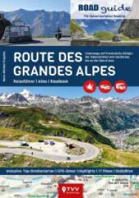 ROADguide Route des Grandes Alpes : Reiseführer, Atlas, Roadbook （2024. 160 S. 21 cm）