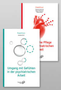 Umgang mit Gefühlen in der psychiatrischen Arbeit / Somatische Pflege in der psychiatrischen Arbeit （2020. 320 S. 19.5 cm）