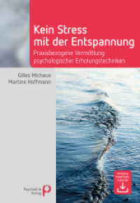 Kein Stress mit der Entspannung : Praxisbezogene Vermittlung psychologischer Erholungstechniken (Fachwissen) （2023. 176 S. 24 cm）