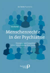 Menschenrechte in der Psychiatrie : Prinzipien und Perspektiven einer psychosozialen Unterstützung ohne Zwang (Zur Sache: Psychiatrie) （2023. 184 S. 24 cm）