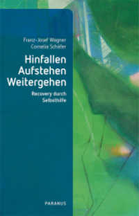 Hinfallen, Aufstehen, Weitergehen : Recovery durch Selbsthilfe （1. Auflage 2024. 2024. 144 S. 19.5 cm）