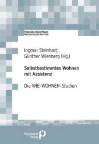 Selbstbestimmtes Wohnen mit Assistenz : Die WIEWohnen-Studien (Forschung fuer die Praxis - Hochschulschriften) （2024. 144 S. 24 cm）