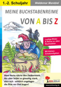 Meine Buchstabenreime von A bis Z : Lustige Bilder und Reime zu allen Buchstaben. 1.-2. Schuljahr （2019. 60 S. zahlr. schwarz-w. Illustrationen. 29.7 cm）