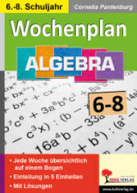 Wochenplan Algebra / Klasse 6-8 : Jede Woche &uuml;bersichtlich auf einem Bogen （2022. 80 S. schwarz-w. Illustr. 29.7 cm）