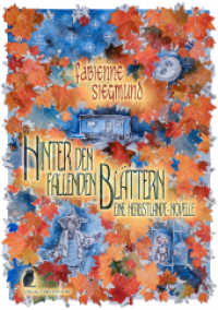 Herbstlande. Herbstlande / Hinter den fallenden Blättern : Eine Herbstlande-Novelle (Herbstlande) （2023. 94 S. 21 cm）