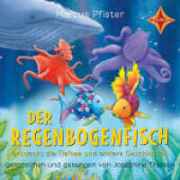 Der Regenbogenfisch entdeckt die Tiefsee und andere Geschichten, 1 Audio-CD : Gesprochen und gesungen von Josephine Thiesen.. 54 Min.. CD Standard Audio Format.Lesung.Ungekürzte Ausgabe (Regenbogenfisch 2) （1. Aufl. 2022. 2022. 125 x 141 mm）