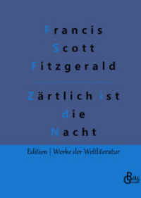 Zärtlich ist die Nacht : Gebundene Ausgabe (Edition Werke der Weltliteratur - Hardcover 49) （2019. 356 S. 226 mm）
