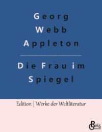 Die Frau im Spiegel (Edition Werke der Weltliteratur 119) （2022. 228 S. 220 mm）