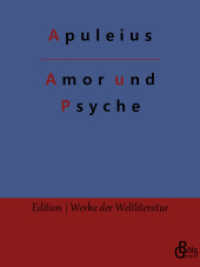 Amor und Psyche (Edition Werke der Weltliteratur 121) （2022. 100 S. 220 mm）