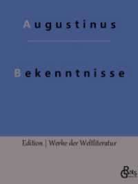 Bekenntnisse : Bekenntnisse des heiligen Augustinus (Edition Werke der Weltliteratur 133) （2022. 328 S. 220 mm）