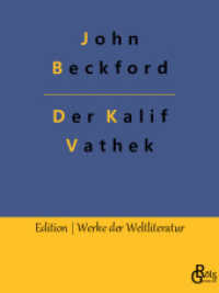 Der Kalif Vathek : Die Geschichte des Kalifen Vathek (Edition Werke der Weltliteratur 139) （2022. 100 S. 220 mm）