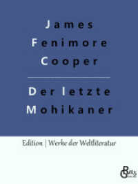 Der letzte Mohikaner (Edition Werke der Weltliteratur 209) （2022. 384 S. 220 mm）