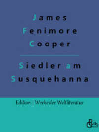 Die Ansiedler an den Quellen des Susquehanna : Ein Lederstrumpf-Roman (Edition Werke der Weltliteratur 213) （2022. 388 S. 220 mm）