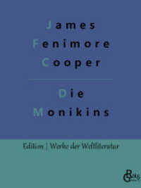 Die Monikins (Edition Werke der Weltliteratur 215) （2022. 360 S. 220 mm）