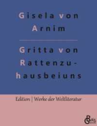 Das Leben der Hochgräfin Gritta von Rattenzuhausbeiuns : Märchen (Edition Werke der Weltliteratur 241) （2022. 148 S. 220 mm）