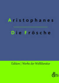 Die Frösche (Edition Werke der Weltliteratur - Hardcover 125) （2020. 96 S. 226 mm）