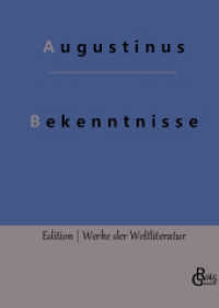 Bekenntnisse : Die Bekenntnisse des heiligen Augustinus (Edition Werke der Weltliteratur - Hardcover 133) （2022. 328 S. 226 mm）