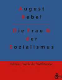 Die Frau & der Sozialismus (Edition Werke der Weltliteratur - Hardcover 138) （2022. 376 S. 226 mm）