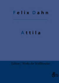 Attila (Edition Werke der Weltliteratur - Hardcover 223) （2022. 192 S. 226 mm）
